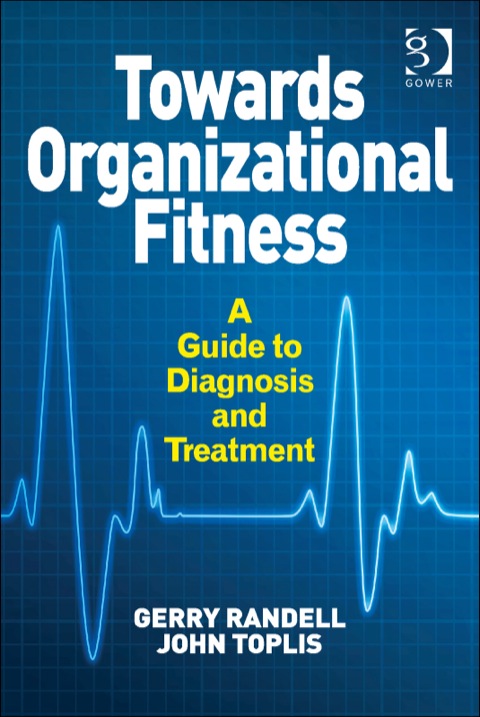 Cover image for book Towards Organizational Fitness: A Guide to Diagnosis and Treatment