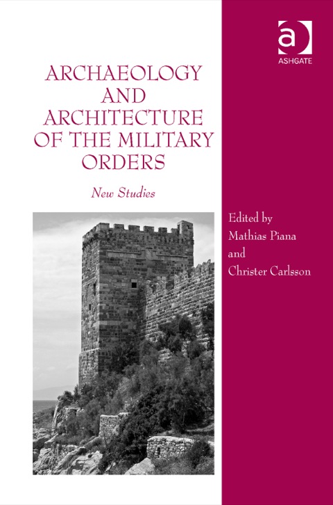Cover image for book Archaeology and Architecture of the Military Orders: New Studies