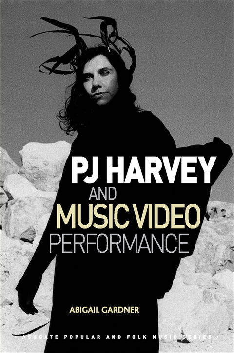 Cover image for book PJ Harvey and Music Video Performance