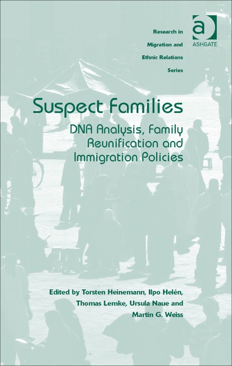 Cover image for book Suspect Families: DNA Analysis, Family Reunification and Immigration Policies