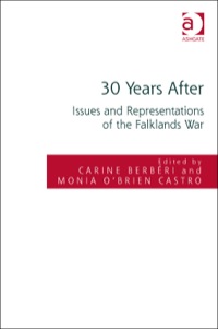 Cover image: 30 Years After: Issues and Representations of the Falklands War 9781472425003