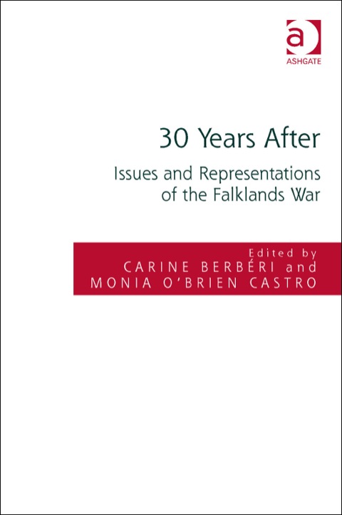 Cover image for book 30 Years After: Issues and Representations of the Falklands War