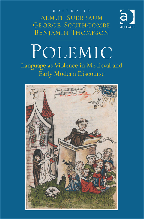 Cover image for book Polemic: Language as Violence in Medieval and Early Modern Discourse