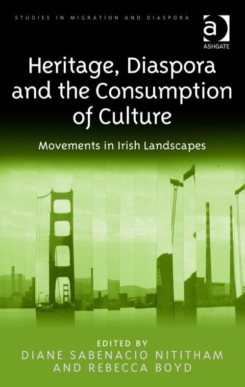 Cover image for book Heritage, Diaspora and the Consumption of Culture: Movements in Irish Landscapes