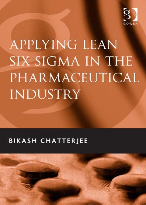 Cover image for book Applying Lean Six Sigma in the Pharmaceutical Industry