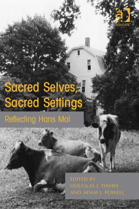 Cover image for book Sacred Selves, Sacred Settings: Reflecting Hans Mol