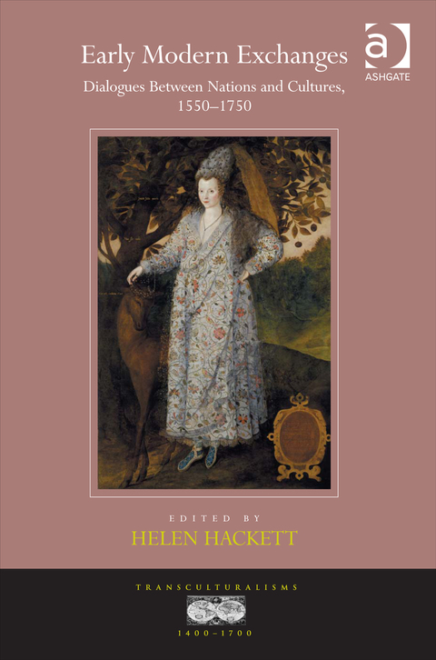 Cover image for book Early Modern Exchanges: Dialogues Between Nations and Cultures, 1550-1750