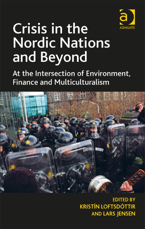 Cover image for book Crisis in the Nordic Nations and Beyond: At the Intersection of Environment, Finance and Multiculturalism