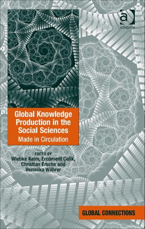 Cover image for book Global Knowledge Production in the Social Sciences: Made in Circulation