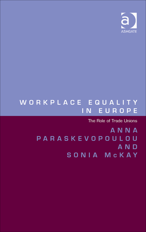 Cover image for book Workplace Equality in Europe: The Role of Trade Unions
