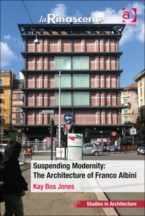 Cover image for book Suspending Modernity: The Architecture of Franco Albini