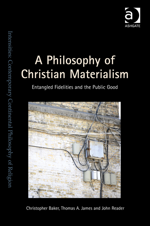 Cover image for book A Philosophy of Christian Materialism: Entangled Fidelities and the Public Good