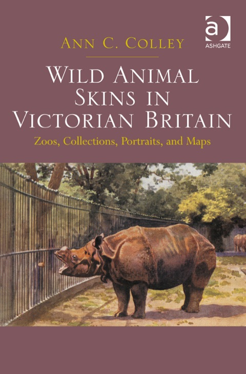 Cover image for book Wild Animal Skins in Victorian Britain: Zoos, Collections, Portraits, and Maps