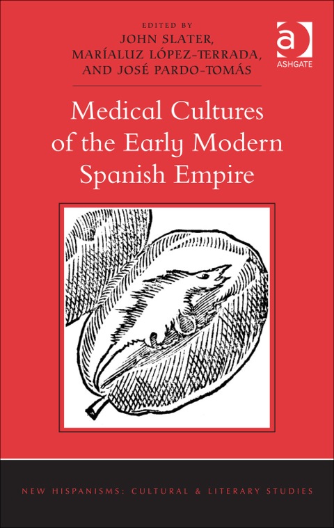 Cover image for book Medical Cultures of the Early Modern Spanish Empire