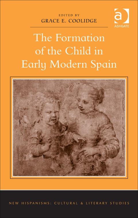 Cover image for book The Formation of the Child in Early Modern Spain