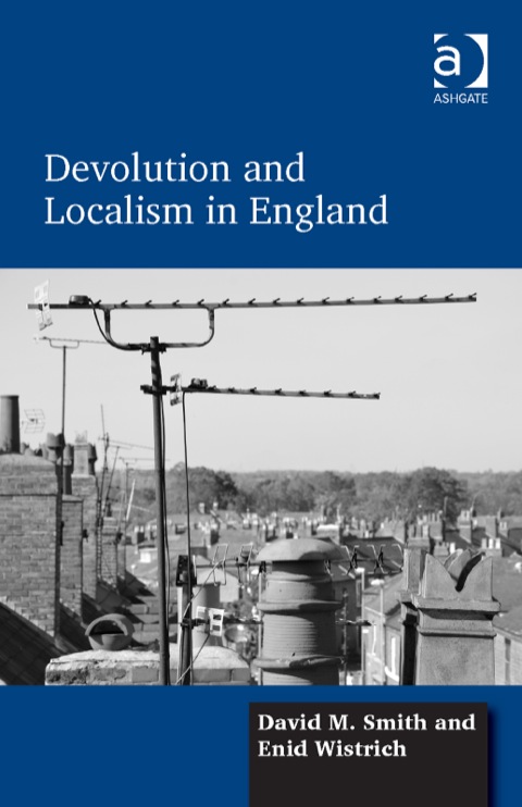 Cover image for book Devolution and Localism in England