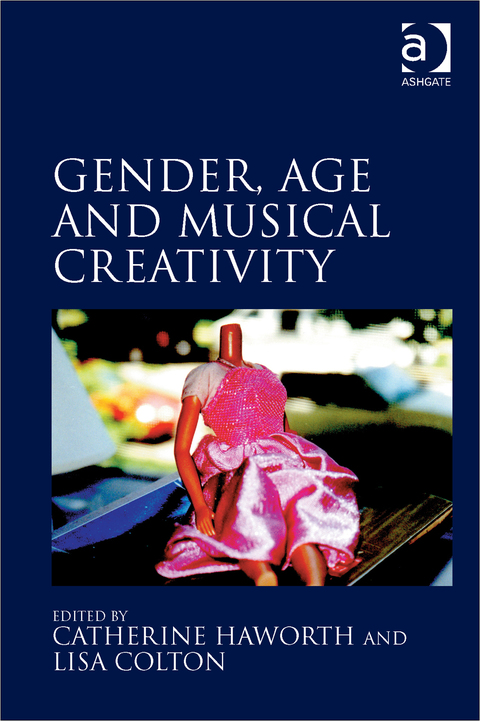 Cover image for book Gender, Age and Musical Creativity
