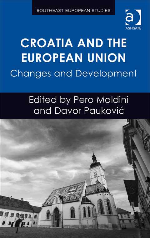 Cover image for book Croatia and the European Union: Changes and Development
