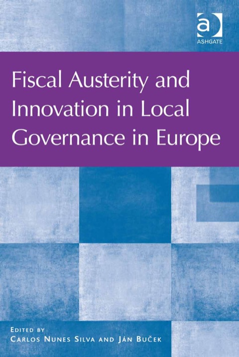 Cover image for book Fiscal Austerity and Innovation in Local Governance in Europe