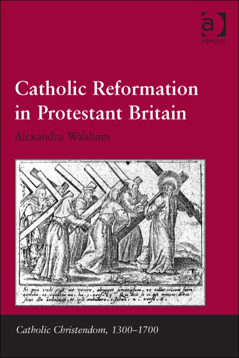 Cover image for book Catholic Reformation in Protestant Britain