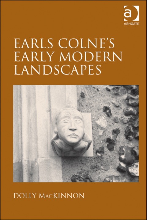 Cover image for book Earls Colne's Early Modern Landscapes