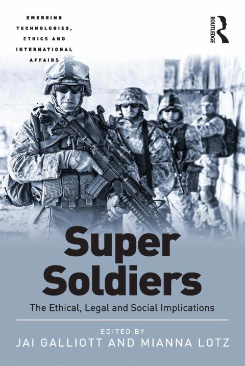 Cover image for book Super Soldiers: The Ethical, Legal and Social Implications