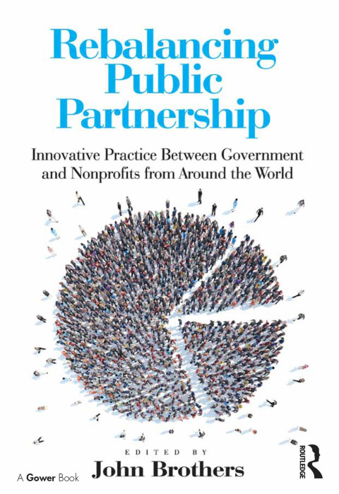Cover image for book Rebalancing Public Partnership: Innovative Practice Between Government and Nonprofits from Around the World