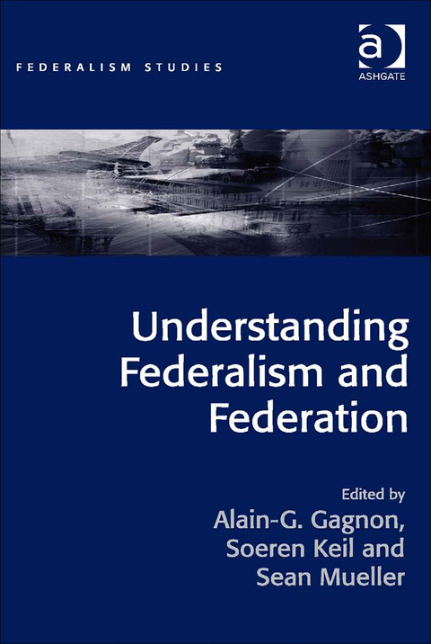 Cover image for book Understanding Federalism and Federation