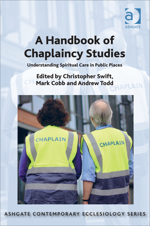 Cover image for book A Handbook of Chaplaincy Studies: Understanding Spiritual Care in Public Places