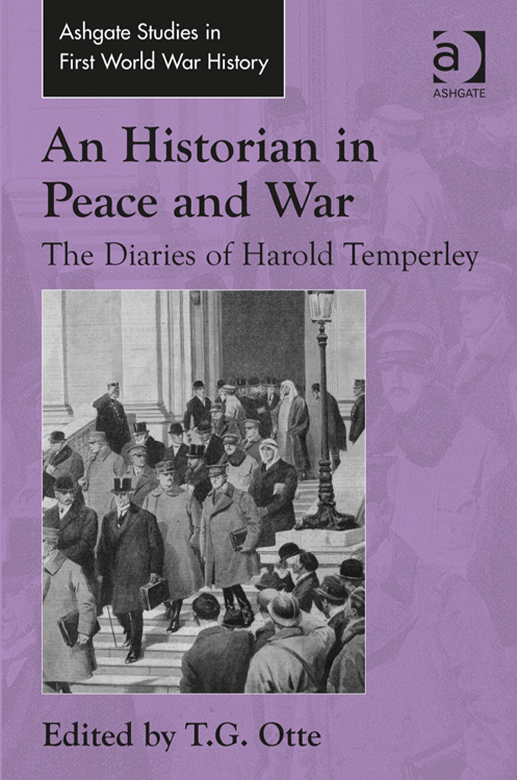 An Historian in Peace and War: The Diaries of Harold Temperley (eBook Rental) An Historian in Peace and War: The Diaries of Harold Temperley (eBook Rental)
