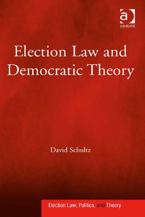 Cover image for book Election Law and Democratic Theory