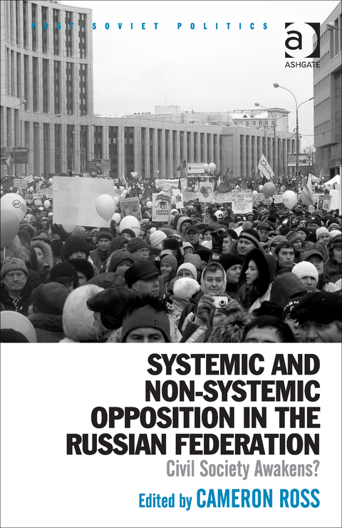 Cover image for book Systemic and Non-Systemic Opposition in the Russian Federation: Civil Society Awakens?