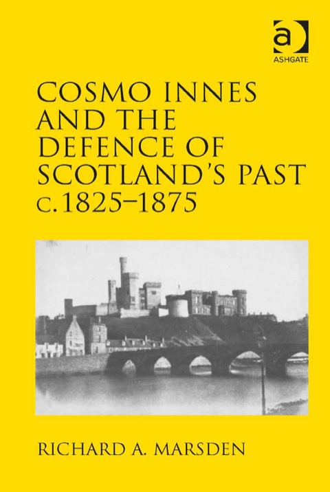 Cover image for book Cosmo Innes and the Defence of Scotland's Past c. 1825-1875