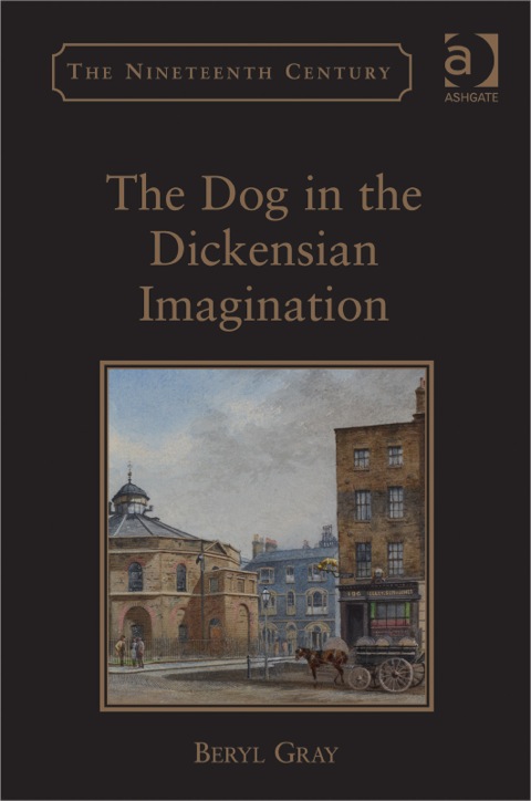 Cover image for book The Dog in the Dickensian Imagination