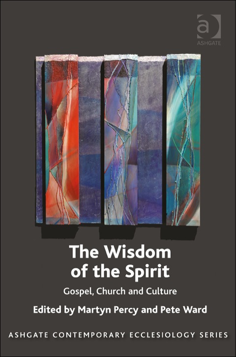 Cover image for book The Wisdom of the Spirit: Gospel, Church and Culture