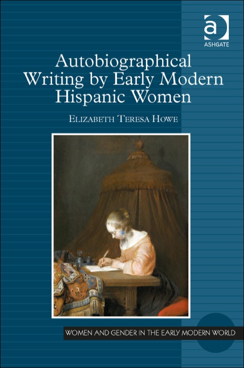 Cover image for book Autobiographical Writing by Early Modern Hispanic Women