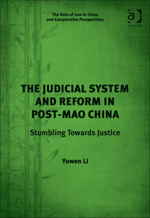 Cover image for book The Judicial System and Reform in Post-Mao China: Stumbling Towards Justice