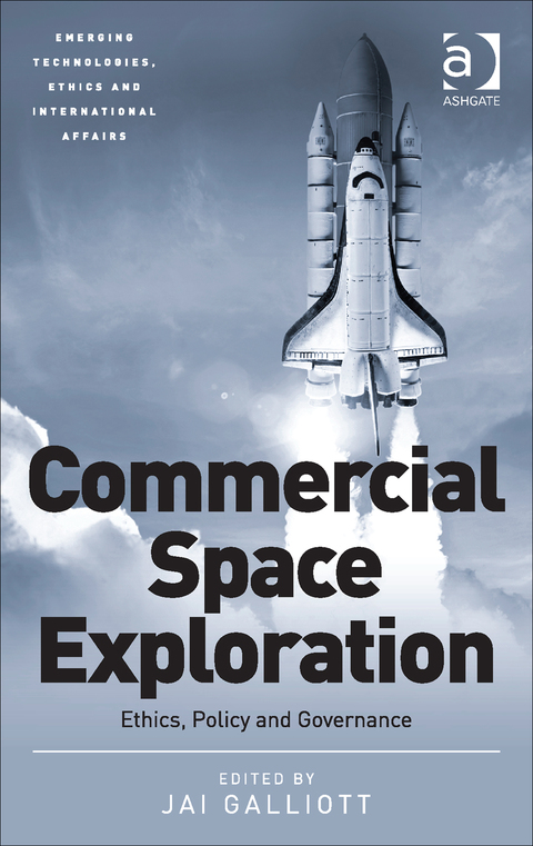 Cover image for book Commercial Space Exploration: Ethics, Policy and Governance
