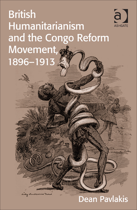 Cover image for book British Humanitarianism and the Congo Reform Movement, 1896-1913