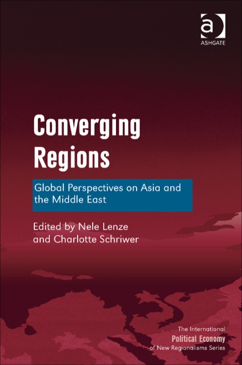 Cover image for book Converging Regions: Global Perspectives on Asia and the Middle East