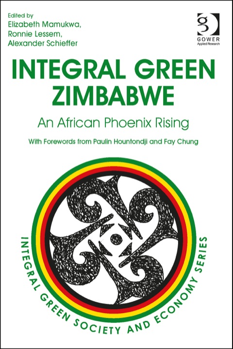 Cover image for book Integral Green Zimbabwe: An African Phoenix Rising