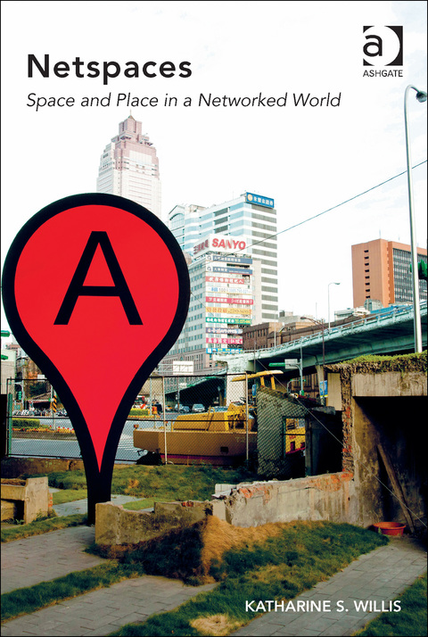 Cover image for book Netspaces: Space and Place in a Networked World