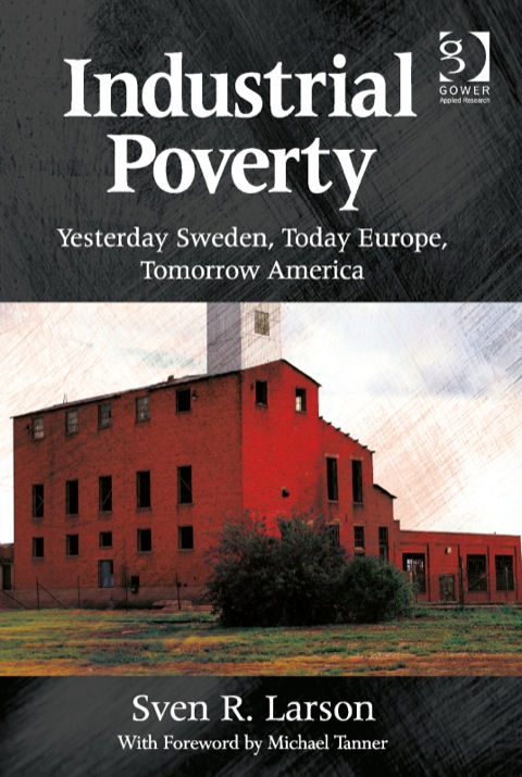 Cover image for book Industrial Poverty: Yesterday Sweden, Today Europe, Tomorrow America