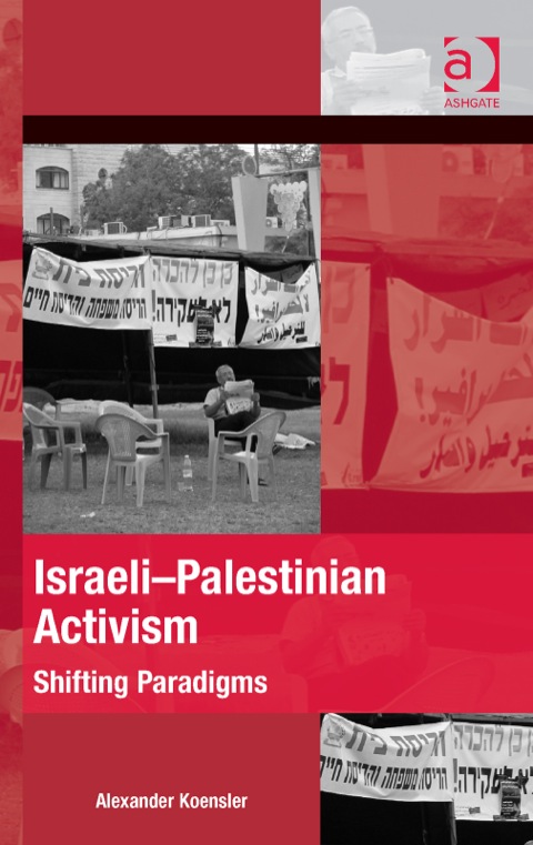 Cover image for book Israeli-Palestinian Activism: Shifting Paradigms