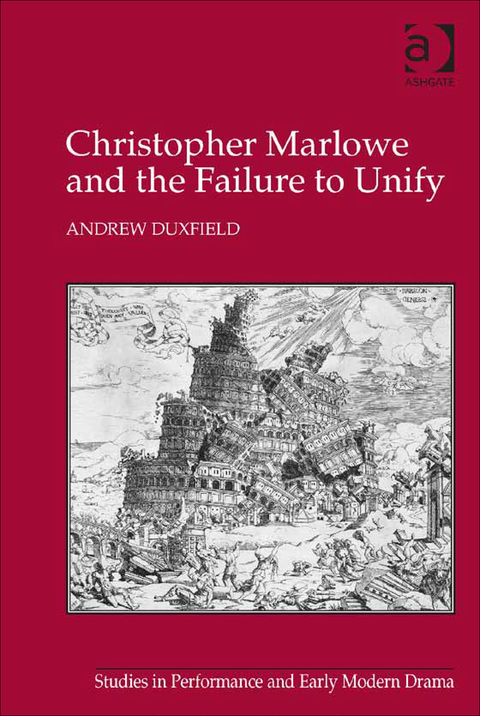 Cover image for book Christopher Marlowe and the Failure to Unify