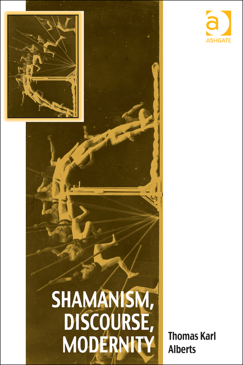 Cover image for book Shamanism, Discourse, Modernity