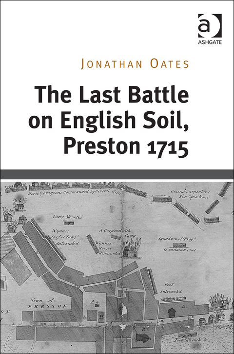 Cover image for book The Last Battle on English Soil, Preston 1715
