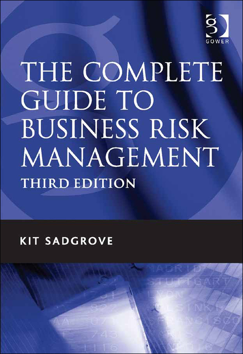 Cover image for book The Complete Guide to Business Risk Management