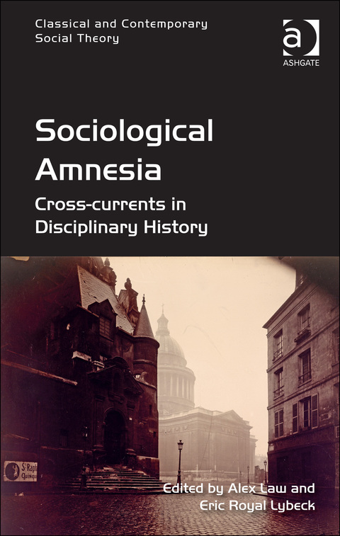 Cover image for book Sociological Amnesia: Cross-currents in Disciplinary History