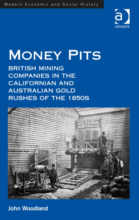 Cover image for book Money Pits: British Mining Companies in the Californian and Australian Gold Rushes of the 1850s